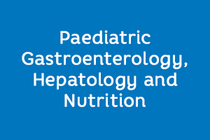 Paediatric Gastroenterology Hepatology and Nutrition