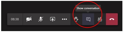 Click on the 'Show conversation' icon, if you are having issues with your microphone or if you want to type a message