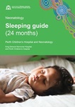 Cover image of the publication 'Sleeping guide (24 months): Quick guide' for King Edward Memorial Hospital and Perth Children's Hospital, depicting a toddler aged child sleeping