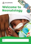 The cover image of the CAHS Welcome to Neonatology booklet, showing a very small premature baby holding an adult hand
