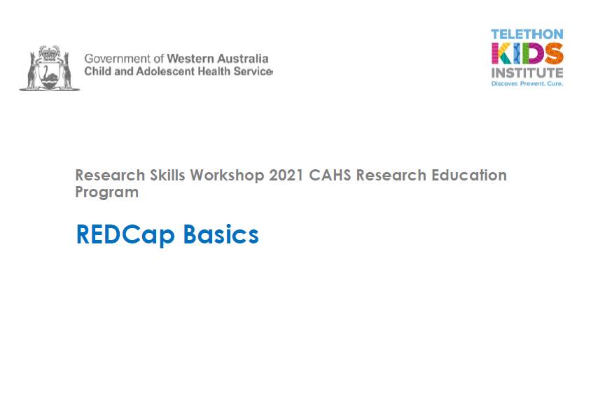 Cover image for recording of REDCap Basics workshop with Telethon Kids Institute 
