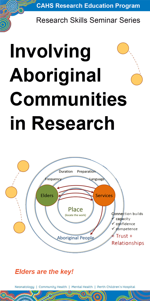 Involving Aboriginal Communities in Research presented by Associate Professor Sue Skull and Glenn Pearson from Telethon Kids Institute